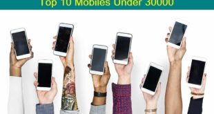 Top 10 Mobiles Under 30000