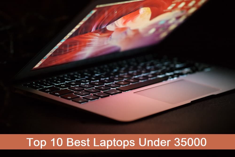 Best Laptops Under 35000